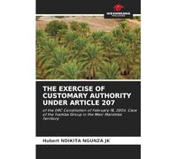 THE EXERCISE OF CUSTOMARY AUTHORITY UNDER ARTICLE 207: of the DRC Constitution of February 18, 2006. Case of the Tsamba Group in the Masi-Manimba Territory
