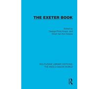 The Exeter Book (Routledge Library Editions: The Anglo-Saxon World)
