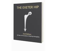 The Exeter Hip: 50 Years of Innovation in Total Hip Arthroplasty