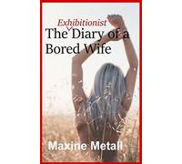 The Exhibitionist Diary of a Bored Wife: Just some innocent naked fun