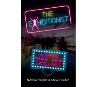The Exhibitionist : Inspiring trade show excellence
