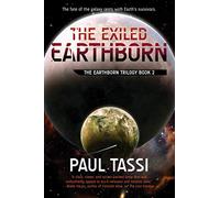 The Exiled Earthborn: The Earthborn Trilogy, Book 2: 02
