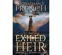 The Exiled Heir: Volume 1 (Autumn's Fall Saga)