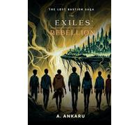 The Exiles' Rebellion (The lost bastion)