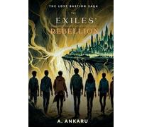 The Exiles' Rebellion (The lost bastion)