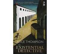 The Existential Detective (Salt Modern Fiction)