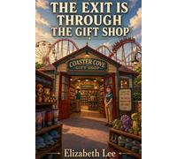 The Exit Is Through the Gift Shop (The Continuation Series)