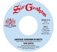 The Exits - The Exits - Another Sundown In Watts / I Don't Want To Hear It [7" VINYL]