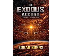 The Exodus Accord - Book One: Seeds Of Hope