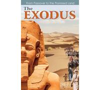 The Exodus: From Passover to the Promised Land
