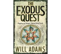 THE EXODUS QUEST: A High-Stakes Adventure Thriller Set in the Ancient Ruins of Egypt