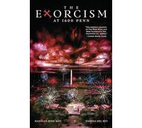The Exorcism at 1600 Penn