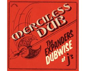 The Expanders - Merciless Dub: The Expanders Dubwise at J's [VINYL]