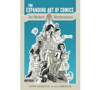 The Expanding Art of Comics: Ten Modern Masterpieces