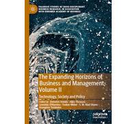 The Expanding Horizons of Business and Management, Volume II: Technology, Society and Policy