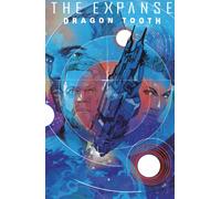 The Expanse: Dragon Tooth Deluxe Edition