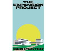 The Expansion Project by Ben Pester (Hardback Book)