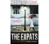 The Expats : THE SUNDAY TIMES BESTSELLER