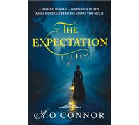The Expectation - A Gripping Irish Historical Mystery of Family Secrets and a Deadly Inheritance