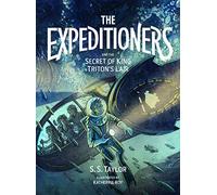The Expeditioners and the Secret of King Triton's Lair