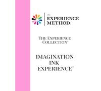 The Experience Method™: Imagination Ink™ Experience