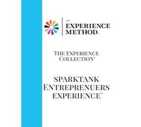 The Experience Method™: SparkTank™ Entrepreneurship Experience