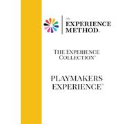 The Experience Method™: The Playmakers Experience™: A Sports & Fitness Immersion Curriculum for School-Age Learners