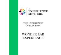 The Experience Method™: WonderLab Experience™