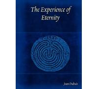 The Experience of Eternity Paperback January 28, 2008