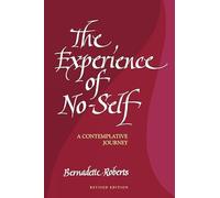 The Experience of No-Self:: A Contemplative Journey