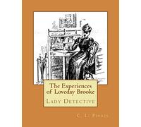 The Experiences of Loveday Brooke: Lady Detective