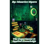 The Experiment 3: Applied Knowledge