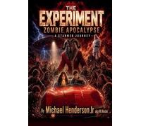 The Experiment Zombie Apocalypse: 2 (Myths and Dreams)