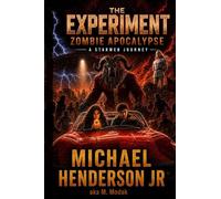 The Experiment Zombie Apocalypse: UPGRADED: 2 (Myths and Dreams)