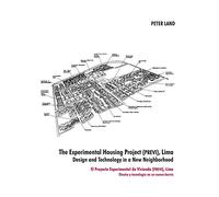 The Experimental Housing Project (PREVI), Lima - Design and Technology in a New Neighborhood