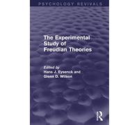 The Experimental Study of Freudian Theories (Psychology Revivals)