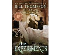 The Experiments: 5 (The Bayou Hauntings)