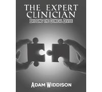 The Expert Clinician: Bridging the Clinical Divide