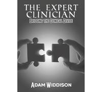 The Expert Clinician: Bridging the Clinical Divide