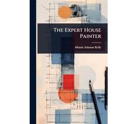 The Expert House Painter