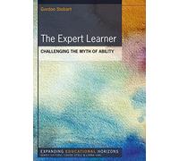 The Expert Learner: Challenging the Myth of Ability