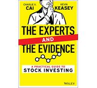 The Experts and the Evidence: A Practical Guide to Stock Investing