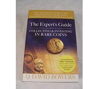 The Experts Guide to Collecting & Investing in Rare Coins