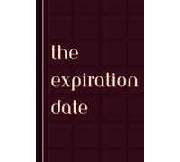 THE EXPIRATION DATE: A Regret Minimization Journal to Track Your ≈4,000 Weeks