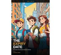 The Expiry Date: A Business Comic for Young Thinkers