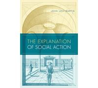 The Explanation of Social Action