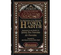 The Explantion of Imam An-Nawawi's 40 Hadith By Shaykh Saalih Al- Fawzaan
