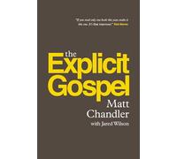 The Explicit Gospel (Re: Lit)