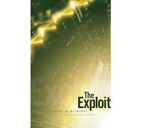 The Exploit: A Theory of Networks (Electronic Mediations)