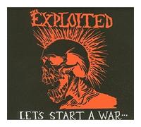 THE EXPLOITED - LET'S START A WAR... CD NEW